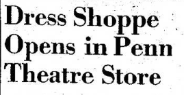 Penn Dress Shoppe Opens 11.8.39